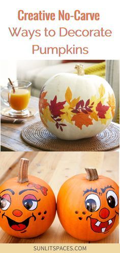 two pumpkins with faces painted on them and the words creative no - carve ways to decorate pumpkins