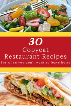 the words, 30 copycat restaurant recipes for when you don't want to leave home