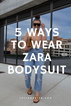 5 WAYS TO WEAR ZARA BODYSUIT Chic Bodysuit Outfit, Pants To Wear With Bodysuit, Body Suit Styling, What To Wear Over A Bodysuit, Bodysuit With Jeans Outfits, Zara Jumpsuit Outfit, How To Style Bodysuit Outfit, Body Suites Outfits