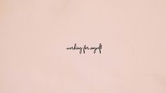 the word waking for my life written in cursive writing on a pink background