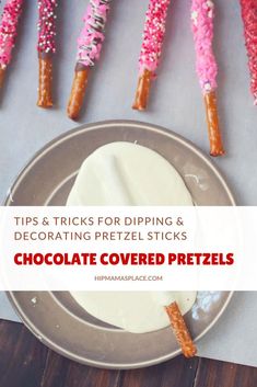 chocolate covered pretzels with pink sprinkles on them and the title tips & tricks for dipping & decorating pretzel sticks