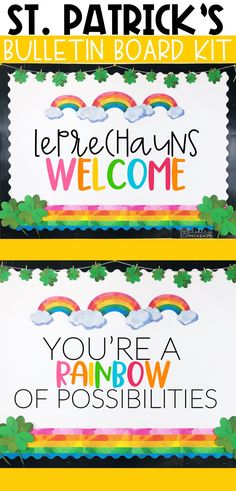 st patrick's day bulletin board with the words, you're a rainbow of possibilities