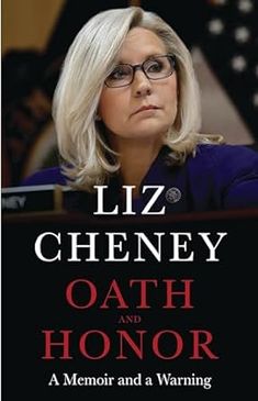 the cover of liz cheney's book oath and honor, featuring an image of a woman with glasses