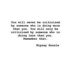 a quote that reads, you will never be satisfied by someone who is doing more than you