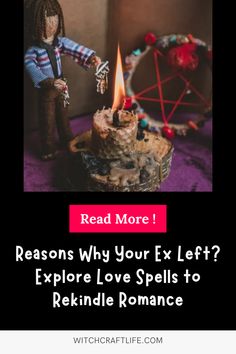 a doll holding a candle with the caption reads read more reason why your ex left? explore love spells to rekidle romance