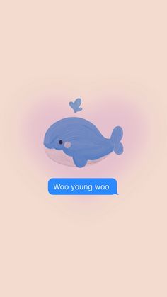 a blue whale floating on top of a pink background with the words, we're young woo