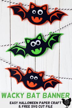 three halloween bats hanging on a clothes line with text overlay that says wacky bat banner