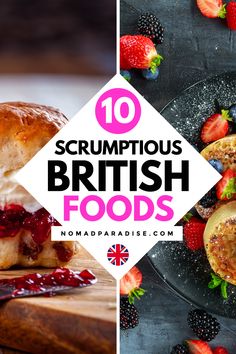 the top 10 scrumptious british foods