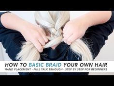 How To Braid Your Own Hair | 15 Must-Try Braids For An Everyday Hairstyle Everyday Hair inspiration 3 Strand Braid, Braids For Beginners, How To Braid Hair