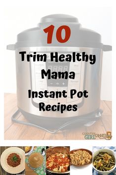 the top 10 trim healthy mama instant pot recipes