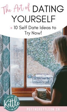 Self Date Ideas, Date With Yourself, Self Date, Dating Myself, Date Ideas, Care Quotes, Love Tips