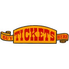 a yellow and red sign that says buy tickets here