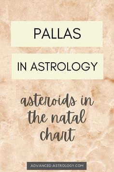 the text reads, palas in astrology ascendds in the natural chart