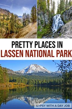 the lassn volcano national park with trees and mountains in the background, along with text that reads lassn volcanic national park