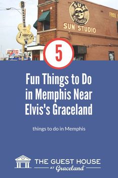 the five fun things to do in memphis near elvis's graceland