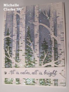 a card with trees and snow on it, that says all is calm, all is bright