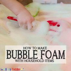 a person is cleaning a bed with soap and toothpaste on it, while the text reads how to make bubble foam with household items