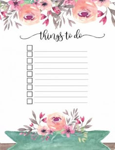 a printable to do list with watercolor flowers and greenery on the top