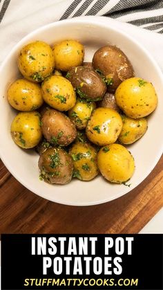 instant pot potatoes in a white bowl with parsley on top and text overlay that reads instant pot potatoes