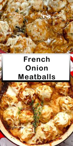 the words french onion meatballs are in front of an image of a pan full of food