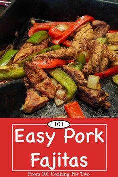 an easy pork fajitas recipe with peppers and onions