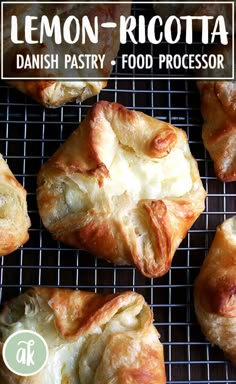 lemon - ricotta danish pastry and food processor on a cooling rack with text overlay