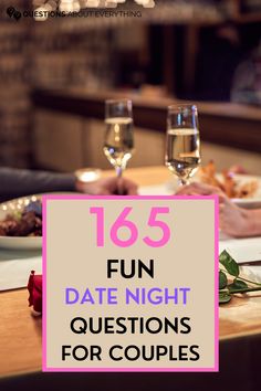 a table with wine glasses and food on it that says, fun date night questions for couples