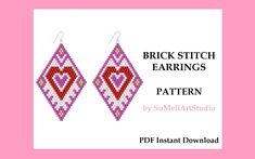 a pair of heart shaped earrings with the words, brick stitch earrings pattern on it