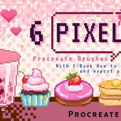 the pixel art book cover features cupcakes, cakes and other desserts with text that reads 6 pixels procreate brushes