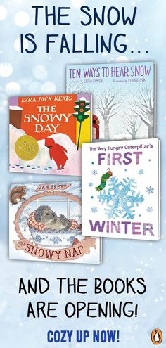 the snow is falling and the books are open cozy up now poster with images of children's books