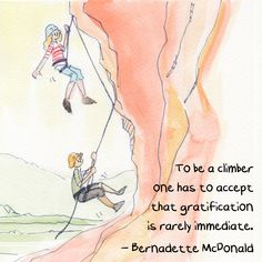 a drawing of a man climbing up a cliff with a quote from bernardie mcdonald