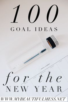 an image of a new year's calendar with the words 100 goal ideas for the new year