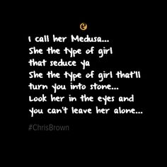 Medusa Captions, Medusa Sayings, Medusa Quotes, Medusa Pictures, Chris Brown Song, Letters To Boyfriend, Photo Caption, Soul Quotes, Halloween Quotes