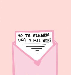 a pink envelope with a sign that says yo te elegria una y'mill veles