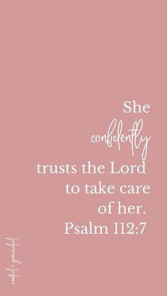 a pink background with the words she confidently trusts the lord to take care of her