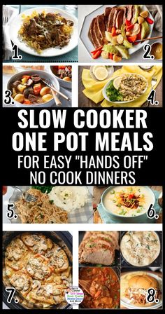 the poster shows how to make slow cooker meals for easy hands off no cook dinners