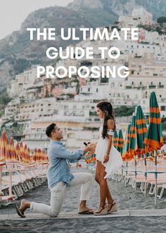 the ultimate guide to proposing in positi