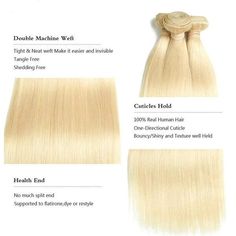 Hair Material 100% Human Hair From One Donor Color 613 Can Be Dyed Yes Hair Weft Machine Double Weft, Tight & Neat, Strong,No Shedding Last Time More than 1 year Free Shipping USA (3-5 Bdays), others (5-7 Bdays) Returns Accept 30-day no reason return & exchange, with hair not be used Free Gifts Wig cap,exquisite Gift Packs Comb For Curly Hair, Brazilian Straight Hair Weave, Lace Closure Hairstyles, Straight Human Hair Bundles, Brazilian Straight Human Hair, Straight Weave Hairstyles, Brazilian Hair Bundles, Straight Blonde Hair, Straight Hair Bundles