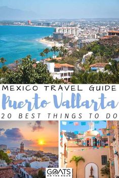 mexico travel guide puerto - valilaa and the 20 best things to do