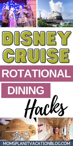 the disney cruise with text overlaying it that reads, rotaryal dining hacks