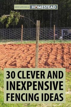 a fenced in area with grass and dirt on the ground that says, 30 clever and expensive fencing ideas