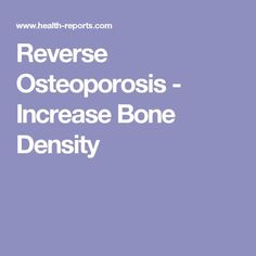 Reverse Osteoporosis, Bone Density Exercises, Bone Healing Foods, Osteoporosis Diet, Osteoporosis Prevention, Bone Healing, Increase Bone Density, Healing Foods