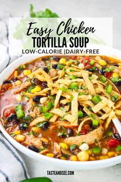 easy chicken tortilla soup in a white bowl