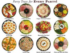 many different types of food on plates with words party trays for every party written below