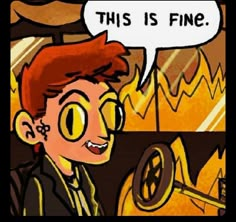 an image of a cartoon character that is saying this is fine