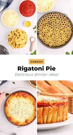 different types of food are shown in this collage with the words rigatoni pie delicious dinner idea