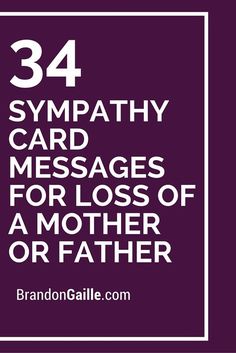 the text reads,'34 sympathy card messages for loss of a mother or father