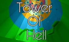 the words tower of hell are in front of an image of a green and blue background