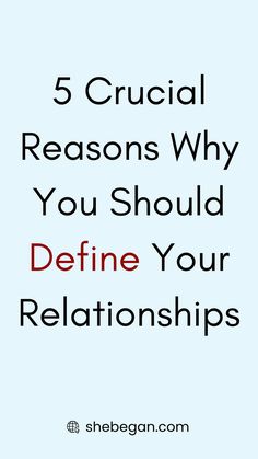 the words 5 crucial reasons why you should do to defend your relationships on a blue background