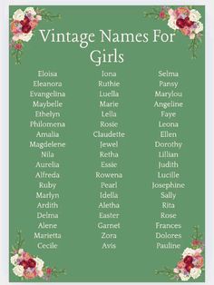 the names of vintage names for girls on a green background with pink and white flowers